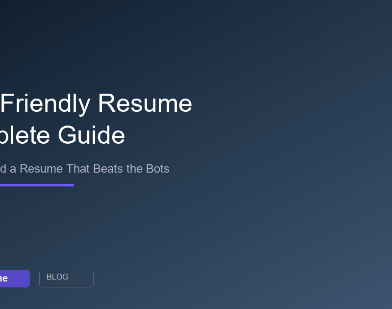 Complete guide to building an ATS-friendly resume in 2026