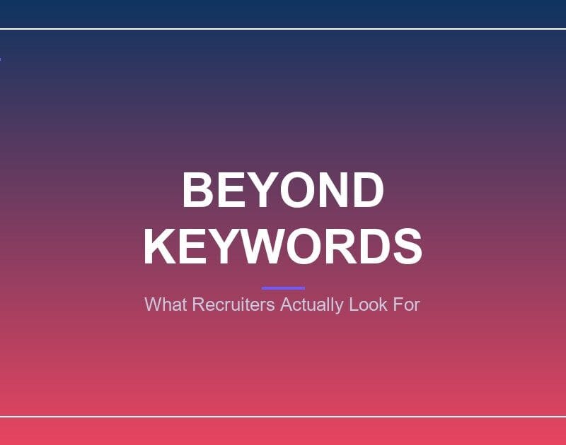 CurriculoATS - What Recruiters Actually Look for in a Resume (Beyond Keywords)