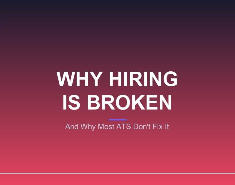 CurriculoATS - Why Hiring Is Broken (And Why Most ATS Don't Fix It)